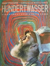 Hundertwasser: художникът крал с петте кожи