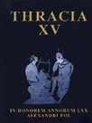 Thracia XV: In Honour of Alexander Fol's 70 - th Anniversary