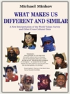 What Makes Us Different and Similar