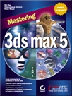 Mastering 3ds max 5